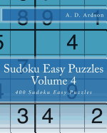 Sudoku Easy Puzzles Volume 4: 400 Sudoku Easy Puzzles