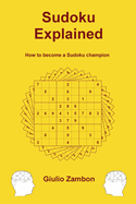 Sudoku Explained: How to become a Sudoku champion