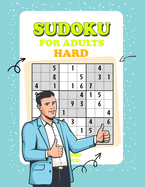 Sudoku for Adults Hard: Sudoku Puzzles for Adults, Hard Level with Full Solutions, Best Activity Game for Smart Experts & Seniors With Solving Techniques