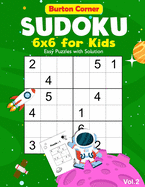 Sudoku for Kids: 6x6 Easy 100 Puzzles Games Book with Solution for Beginners Vol.2 Space Themed, Kids Ages 6-10