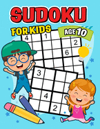 Sudoku for Kids age 10: Activity Puzzles From Easy to Hard