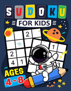 Sudoku for Kids ages 4-8: Activity Puzzles From Easy to Hard with Coloring Page