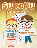 Sudoku for Kids Ages 8-12: 320 Sudoku Puzzles, Level Medium to Hard