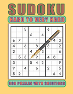 Sudoku Hard to Very Hard 360 Puzzles with Solutions: A Book with 360 Sudoku Puzzles from Hard to Very Hard for adults, seniors and teens