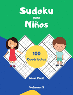 Sudoku para Nios 100 Cuadrculas Nivel Fcil Volumen 3: libro de sudoku para desarrollar concentracin, Rompecabezas con Soluciones.