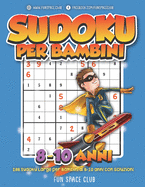 Sudoku per bambini 8-10 anni: 288 Sudoku Enigmistica per Bambini di 8-10 anni con soluzioni