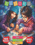 Sudoku Pour Enfants 6-12 Ans: 160 Sudoku Puzzles 9X9 pour enfants niveau facile et moyen et difficile avec solution