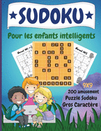 Sudoku pour enfants intelligents: 200 amusants puzzles Sudoku Dino avec solution pour les enfants de 8 ans et plus. Livre ? gros caract?res