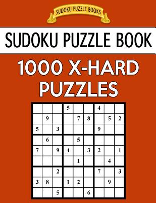 Sudoku Puzzle Book, 1,000 EXTRA HARD Puzzles: Bargain Sized Jumbo Book, No Wasted Puzzles With Only One Level - Books, Sudoku Puzzle