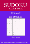 Sudoku Puzzle Book: [2017 Edition] 200 Puzzles Edition 2