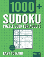 Sudoku Puzzle Book for Adults: 1000+ Easy to Hard Sudoku Puzzles with Solutions - Vol. 2