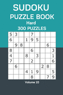 Sudoku Puzzle Book Hard: 300 Puzzles Volume 10