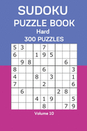 Sudoku Puzzle Book Hard: 300 Puzzles Volume 10