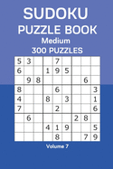 Sudoku Puzzle Book Medium: 300 Puzzles Volume 7