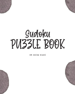 Sudoku Puzzle Book - Medium (8x10 Puzzle Book / Activity Book)