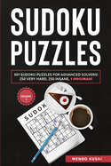 Sudoku Puzzles: 501 Sudoku Puzzles for Advanced Solvers! 250 Very Hard, 250 Insane, 1 Inhuman! Volume 1