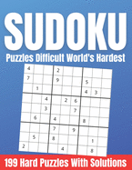 Sudoku Puzzles Difficult World's Hardest: 199 Hard Puzzles With Solutions For Adults Large Print