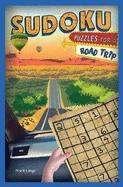 Sudoku Puzzles for a Road Trip: Volume 6