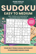 Sudoku Puzzles for Adults: An Easy-to-Medium Sudoku Book for Seniors and Teens. Large Print for Easy, Friendly Reading - Two Puzzles Per Page