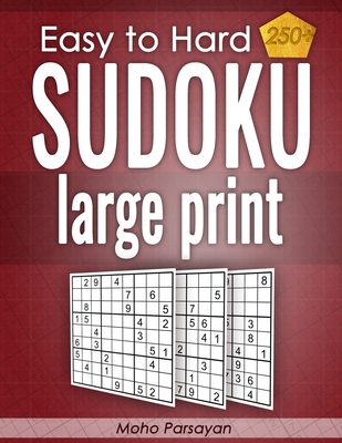 sudoku puzzles for adults: large print - Easy to Hard - Parsayan, Moho