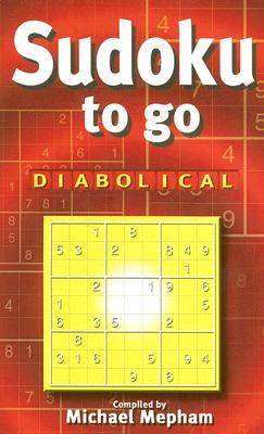 Sudoku to Go: Diabolical - Mepham, Michael