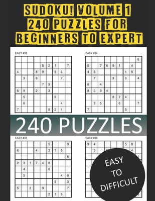 Sudoku! Volume 1: 240 Puzzles for Beginners to Expert: An Exclamation Publication! - Mikkelsen, Todd