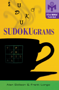 Sudokugrams - Stillson, Alan, and Longo, Frank