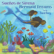 Sueos de Sirena Mermaid Dreams: A little girl's undersea journey with the Ocean Goddess Yemaya