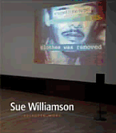 Sue Williamson: Selected Work