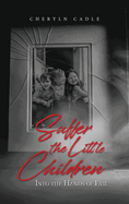 Suffer the Little Children: Into the Hands of Evil