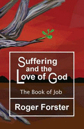 Suffering and the God of Love: The Book of Job