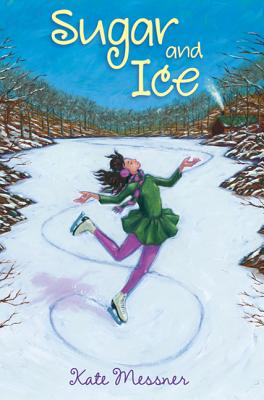 Sugar and Ice - Messner, Kate
