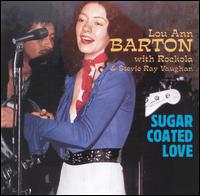 Sugar Coated Love - Lou Ann Barton