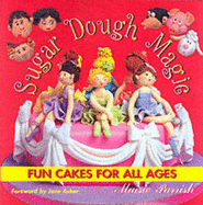 Sugar Dough Magic: Fun Cakes for All Ages