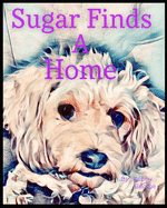 Sugar Finds A Home