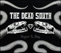 Sugar & Joy - The Dead South