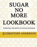 Sugar No More: Sugar No More Lookbook Pocketbook
