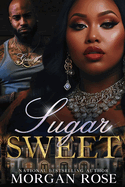 Sugar Sweet: A Standalone Novel