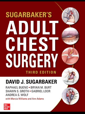 Sugarbaker's Adult Chest Surgery - Sugarbaker, David, and Bueno, Raphael, and Burt, Bryan M.