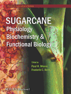 Sugarcane: Physiology, Biochemistry and Functional Biology