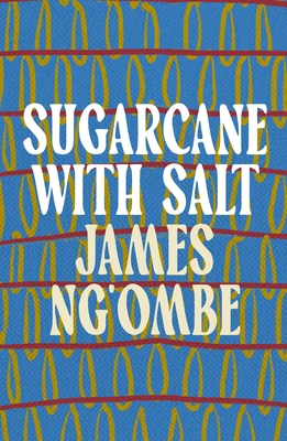 Sugarcane With Salt - Ng'ombe, James