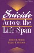 Suicide Across the Life Span - Stillion, Judith M, and McDowell, Eugene E