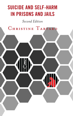 Suicide and Self-Harm in Prisons and Jails - Tartaro, Christine