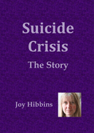 Suicide Crisis: The Story