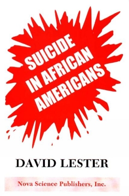 Suicide in African Americans.: And Times of Gustavus Woodson Smith. - Lester, David