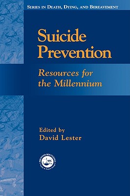 Suicide Prevention: Resources for the Millennium - Lester, David (Editor)