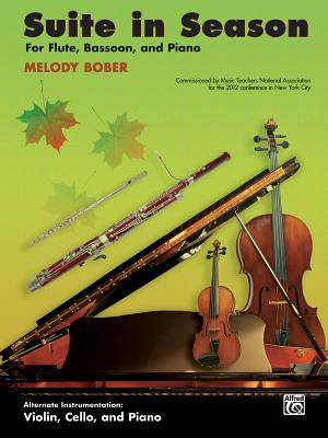 Suite in Season: For Flute, Bassoon, and Piano - Bober, Melody (Composer)