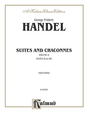 Suites and Chaconnes, Vol 2 - Handel, George Frideric (Composer)