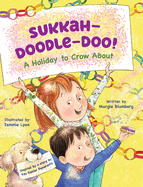 Sukkah-Doodle-Doo!: A Holiday to Crow About