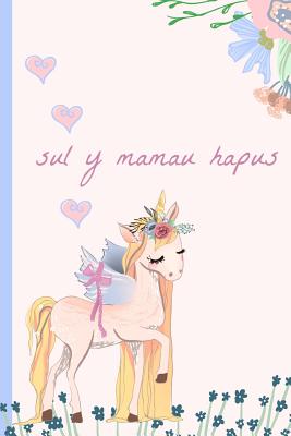 Sul Y Mamau Hapus: Notebook, (Welsh, Happy Mothers Day) Blank Lined Journal, (Great Alternative to a Card) Unicorn - Notebooks, Nia's